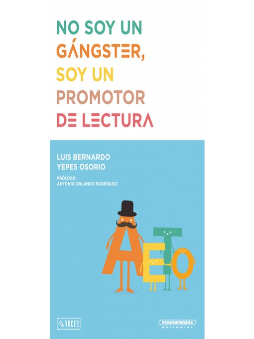 Detalles del título No soy un gánster, soy un promotor de lectura de LUIS BERNARDO YEPES - Disponible